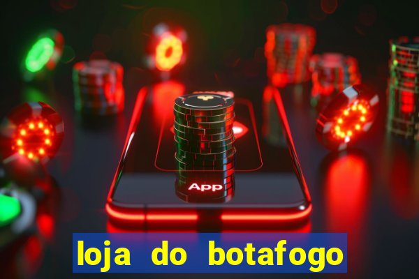 loja do botafogo nova america